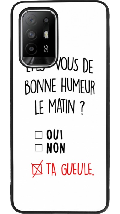 OPPO F19 Pro+ Case Hülle - Silikon schwarz Bonne humeur matin