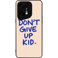 OPPO Find X5 Pro Case Hülle - Silikon schwarz Dont give up kid 2026