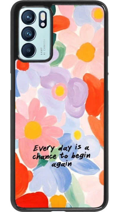 OPPO Reno6 5G Case Hülle - Every day is a chance 2026