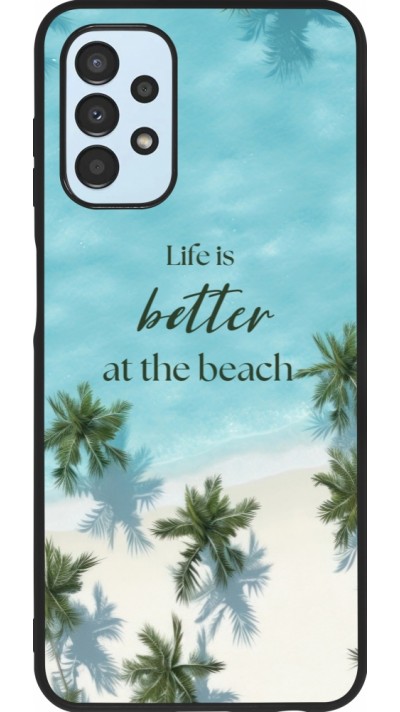 Samsung Galaxy A13 5G Case Hülle - Silikon schwarz Summer 2025 Life is better at the beach