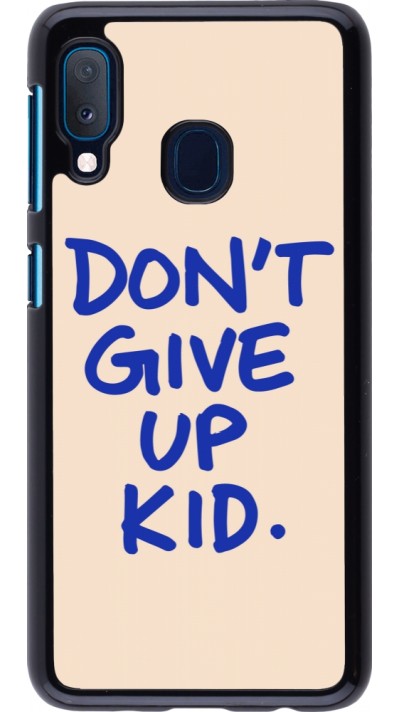 Coque Samsung Galaxy A20e - Dont give up kid 2026