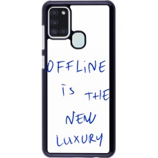 Samsung Galaxy A21s Case Hülle - Offline is the new luxury