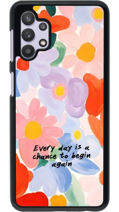 Coque Samsung Galaxy A32 5G - Every day is a chance Spring 2026