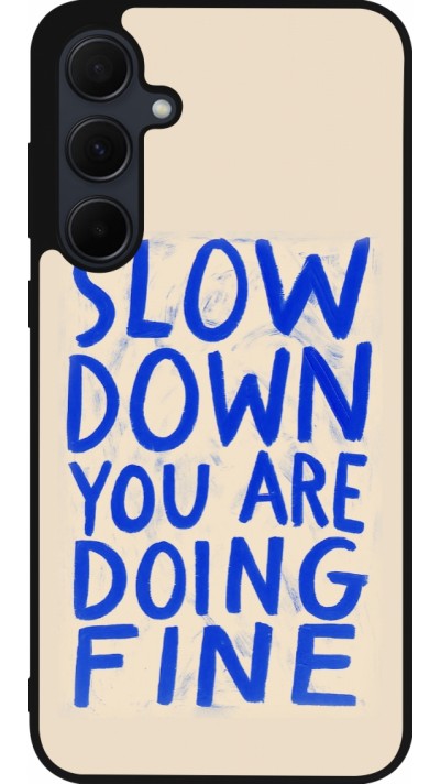 Samsung Galaxy A36 Case Hülle - Silikon schwarz Slow down 2026