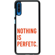 Samsung Galaxy A50 Case Hülle - Nothing is Perfetc