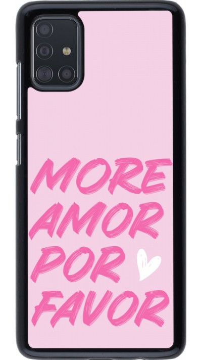 Samsung Galaxy A51 Case Hülle - More amor porfavor Samsung Galaxy A51 Case Hülle - More amor porfavor