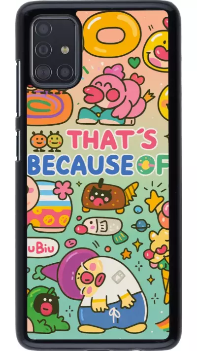 Samsung Galaxy A51 Case Hülle - Thats beacause of