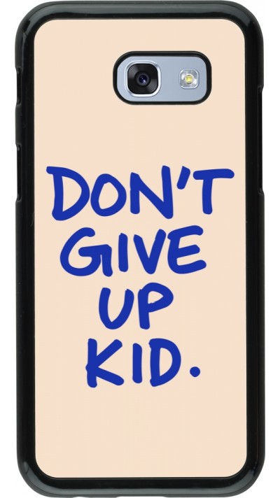 Coque Samsung Galaxy A5 (2017) - Dont give up kid 2026