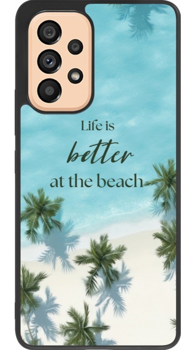 Coque Samsung Galaxy A53 5G - Silicone rigide noir Summer 2025 Life is better at the beach