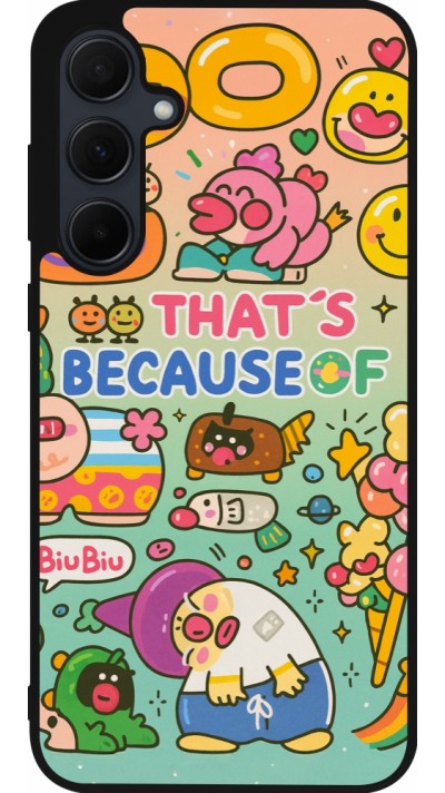 Samsung Galaxy A56 Case Hülle - Silikon schwarz Thats beacause of