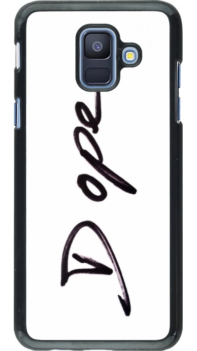 Samsung Galaxy A6 Case Hülle - Dope