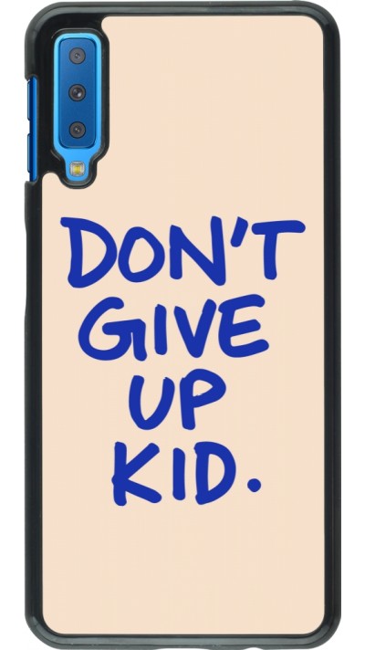 Samsung Galaxy A7 Case Hülle - Dont give up kid 2026