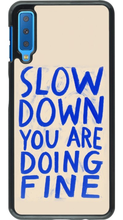 Samsung Galaxy A7 Case Hülle - Slow down 2026