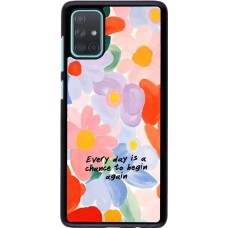 Samsung Galaxy A71 Case Hülle - Every day is a chance Spring 2026