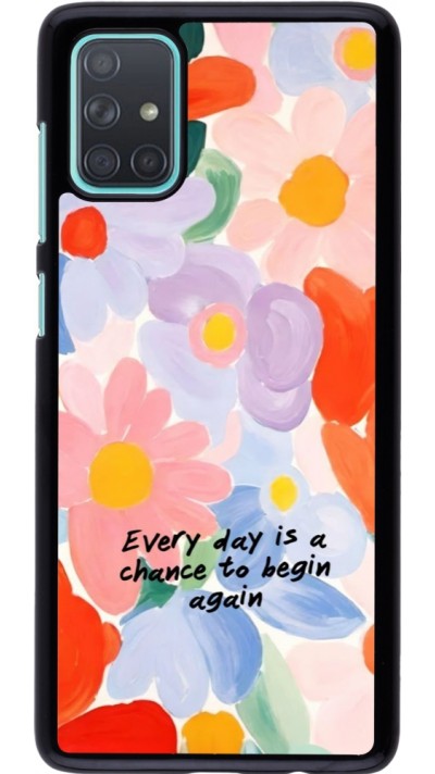 Coque Samsung Galaxy A71 - Every day is a chance Spring 2026