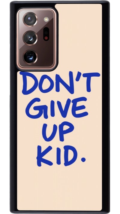 Samsung Galaxy Note 20 Ultra Case Hülle - Dont give up kid 2026