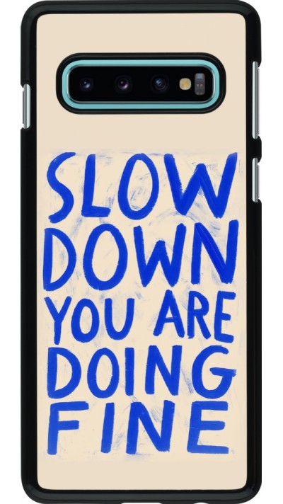 Coque Samsung Galaxy S10 - Slow down 2026