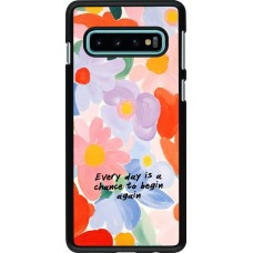 Samsung Galaxy S10 Case Hülle - Every day is a chance Spring 2026