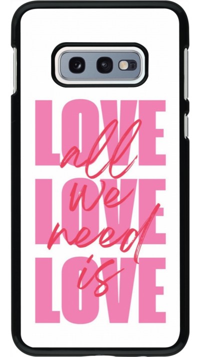 Samsung Galaxy S10e Case Hülle - Saint Valentines Day 26 Love all we need is