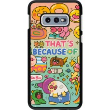 Samsung Galaxy S10e Case Hülle - Thats beacause of