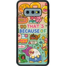 Samsung Galaxy S10e Case Hülle - Silikon schwarz Thats beacause of
