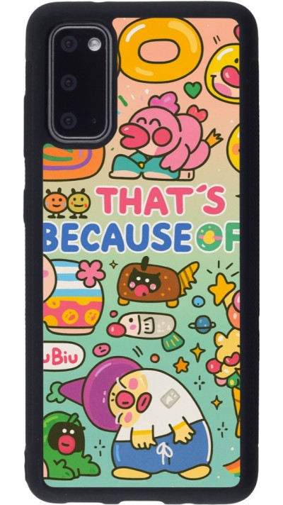 Samsung Galaxy S20 Case Hülle - Silikon schwarz Thats beacause of