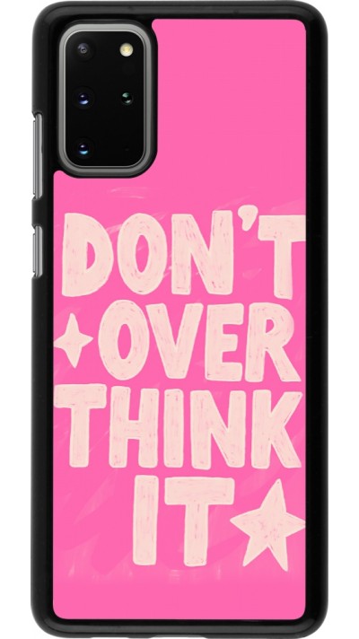 Samsung Galaxy S20+ Case Hülle - Dont over think it 2026