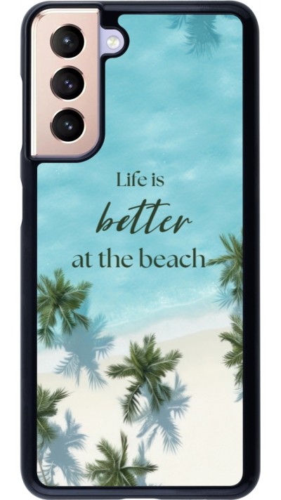 Samsung Galaxy S21 5G Case Hülle - Summer 2025 Life is better at the beach