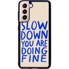 Samsung Galaxy S21 5G Case Hülle - Silikon schwarz Slow down 2026