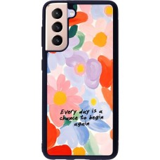 Samsung Galaxy S21 5G Case Hülle - Silikon schwarz Every day is a chance Spring 2026