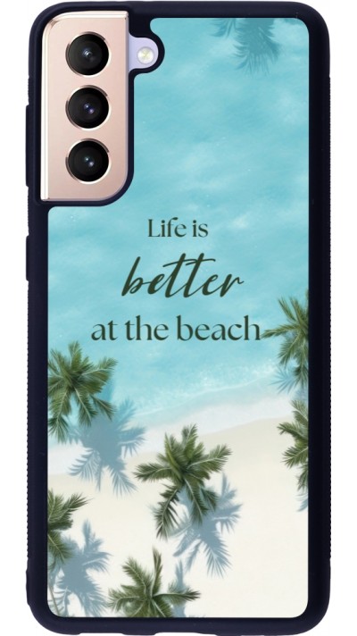Samsung Galaxy S21 5G Case Hülle - Silikon schwarz Summer 2025 Life is better at the beach