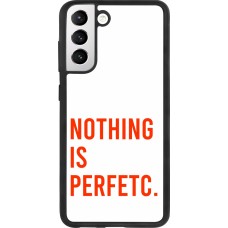 Samsung Galaxy S21 FE 5G Case Hülle - Silikon schwarz Nothing is Perfetc