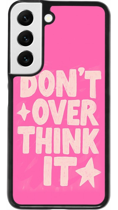 Samsung Galaxy S22 Case Hülle - Dont over think it 2026