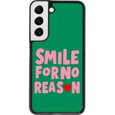 Samsung Galaxy S22 Case Hülle - Smile for no reason 2026
