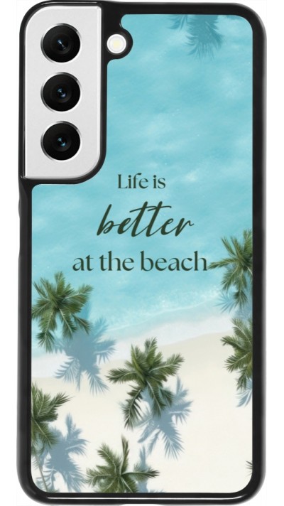 Samsung Galaxy S22 Case Hülle - Summer 2025 Life is better at the beach