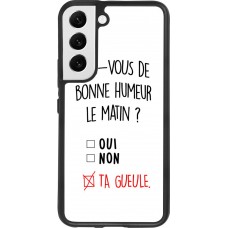 Hülle Samsung Galaxy S22 - Silikon schwarz Bonne humeur matin