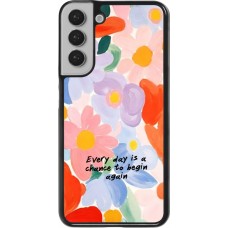 Samsung Galaxy S22+ Case Hülle - Every day is a chance Spring 2026