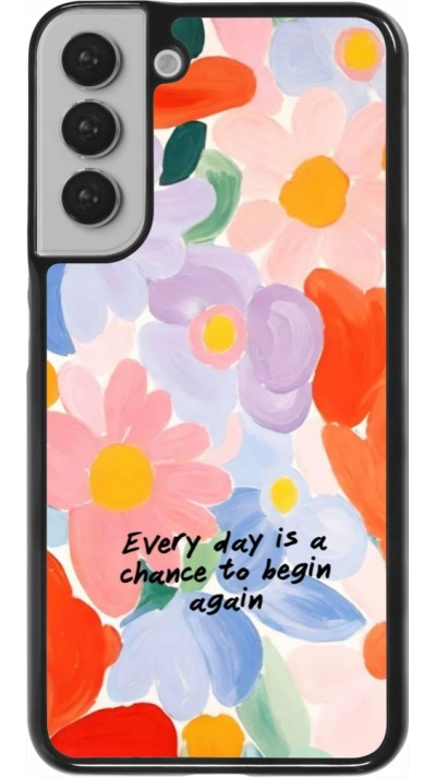 Samsung Galaxy S22+ Case Hülle - Every day is a chance 2026