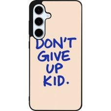 Samsung Galaxy S24 FE Case Hülle - Silikon schwarz Dont give up kid 2026