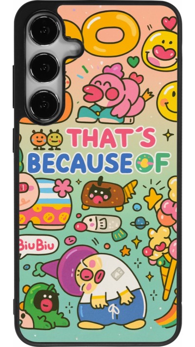 Coque Samsung Galaxy S24+ - Silicone rigide noir Thats beacause of