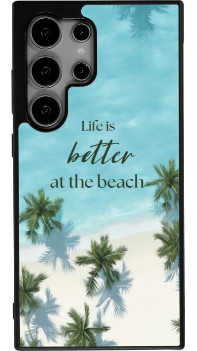 Samsung Galaxy S24 Ultra Case Hülle - Silikon schwarz Summer 2025 Life is better at the beach