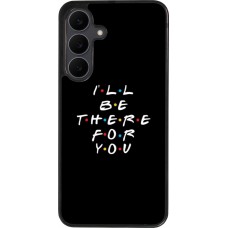 Coque Samsung Galaxy S25 FE - Silicone rigide noir Friends Be there for you