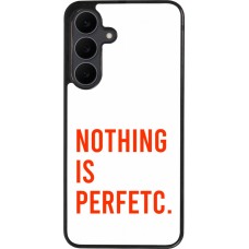 Samsung Galaxy S25 FE Case Hülle - Silikon schwarz Nothing is Perfetc