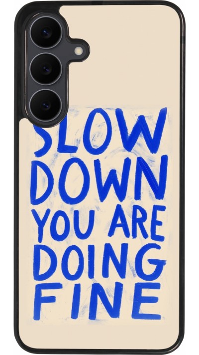 Samsung Galaxy S25 FE Case Hülle - Silikon schwarz Slow down 2026