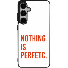 Samsung Galaxy S25+ Case Hülle - Silikon schwarz Nothing is Perfetc