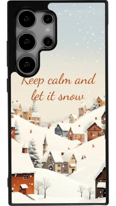 Samsung Galaxy S25 Ultra Case Hülle - Silikon schwarz Winter 25 Winter Keep calm and let it snow