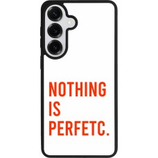 Samsung Galaxy S26+ Case Hülle - Silikon schwarz Nothing is Perfetc