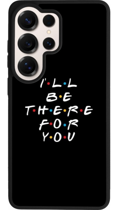 Samsung Galaxy S26 Ultra Case Hülle - Silikon schwarz Friends Be there for you