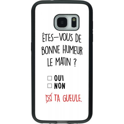 Hülle Samsung Galaxy S7 - Silikon schwarz Bonne humeur matin