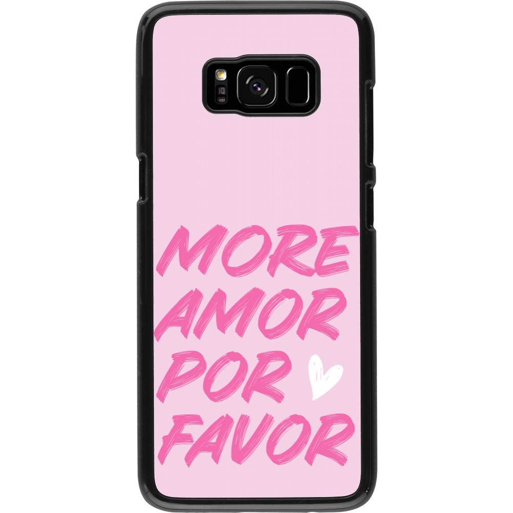Samsung Galaxy S8 Case Hülle - More amor porfavor